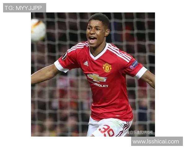 足球明星拉什福德的成长之路与场上精彩瞬间全解析 足球明星拉什福德的成长之路与场上精彩瞬间全解析